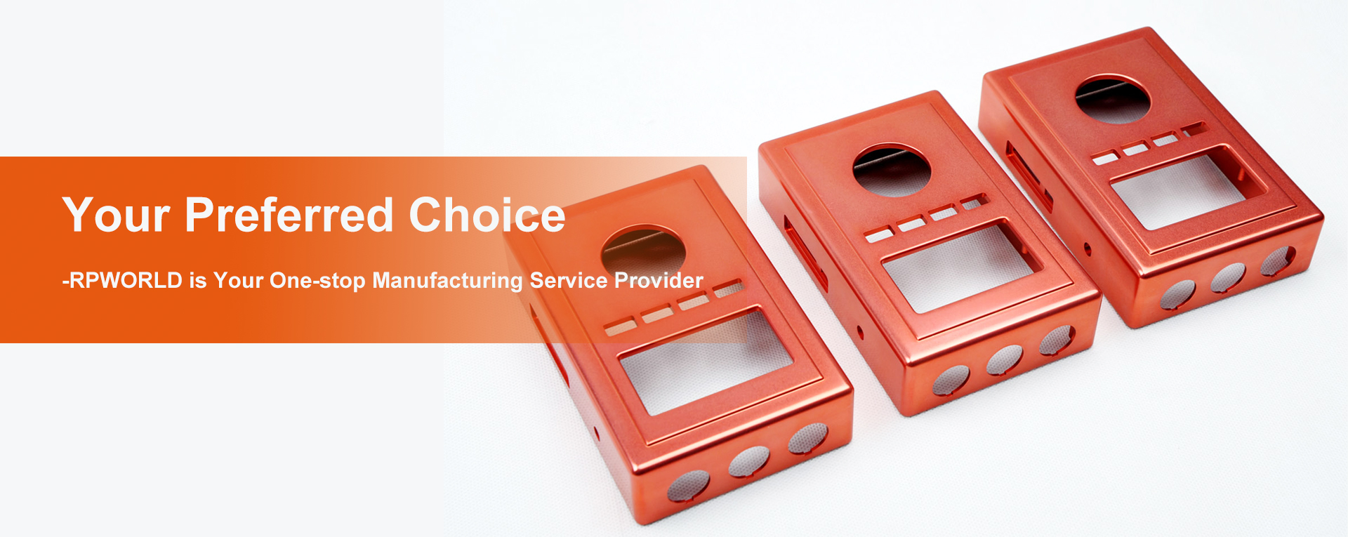 RPWORLD --- Your One-stop Manufacturing Service Provider