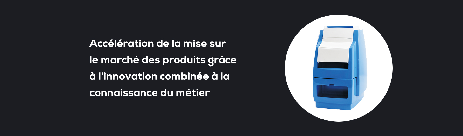 Accélération de la mise sur le marché des produits grâce à l&#039;innovation combinée à la connaissa