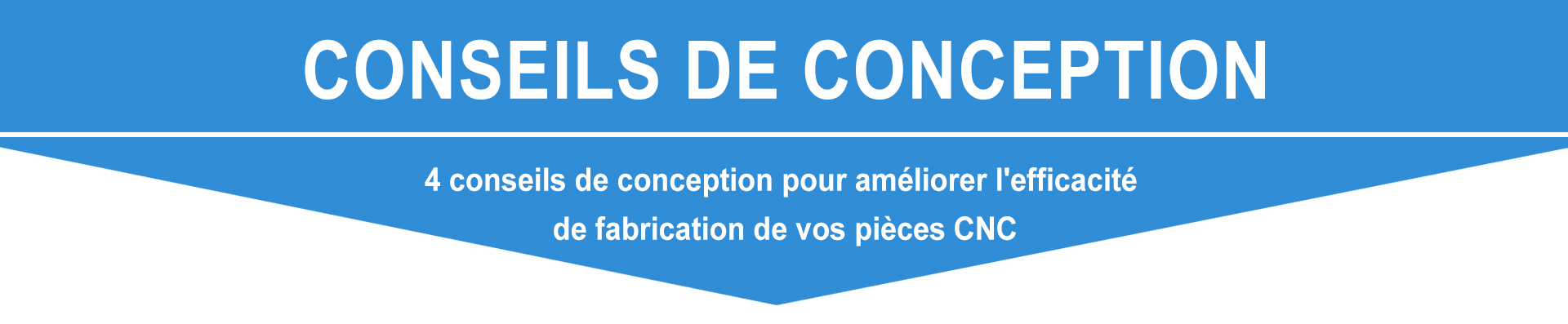 4 conseils de conception pour améliorer l&#039;efficacité de fabrication de vos pièces CNC