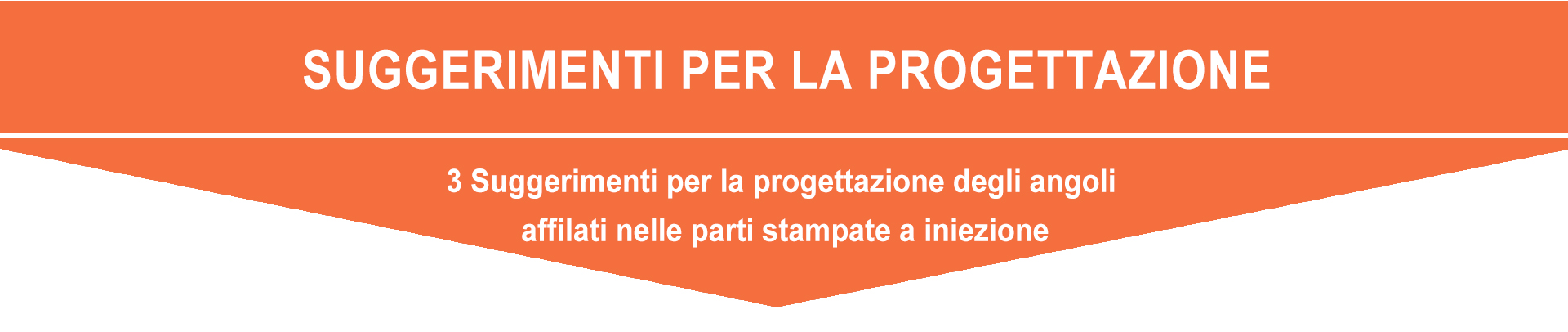 3 Suggerimenti per la progettazione degli angoli affilati nelle parti stampate a iniezione