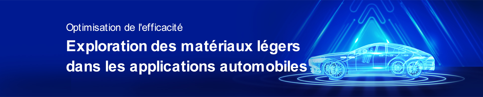 Optimisation de l&#039;efficacité : Exploration des matériaux légers dans les applications automobil